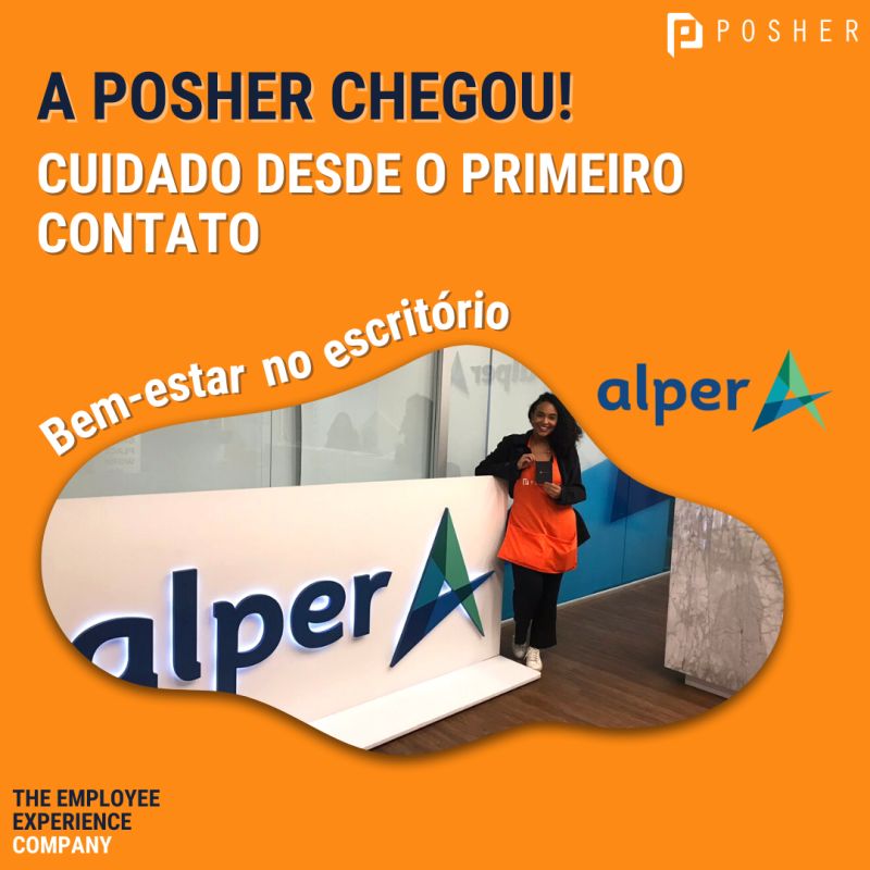 Alper promove qualidade de vida no escritório com a POSHER