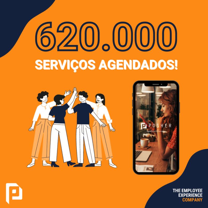 620.000 serviços agendados pelo app da POSHER!