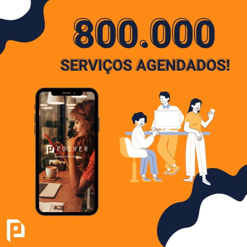POSHER: 800.000 serviços agendados!