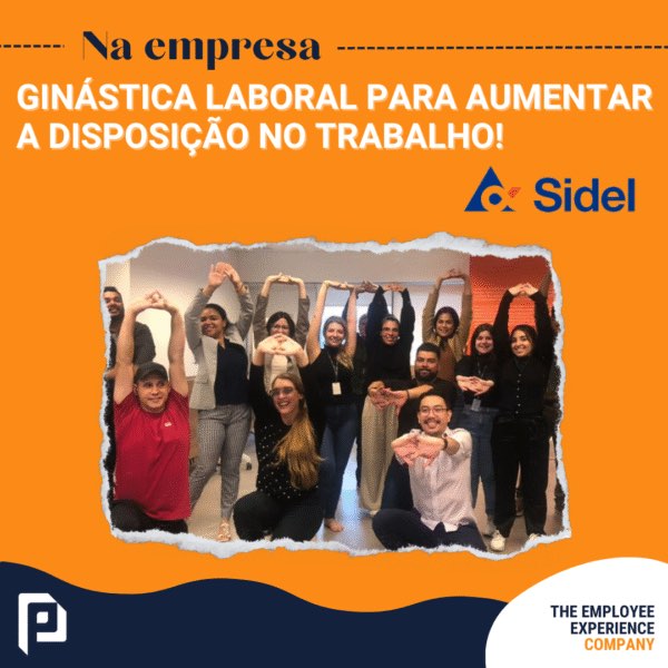 Ginástica laboral e mindfulness na Sidel com a POSHER!
