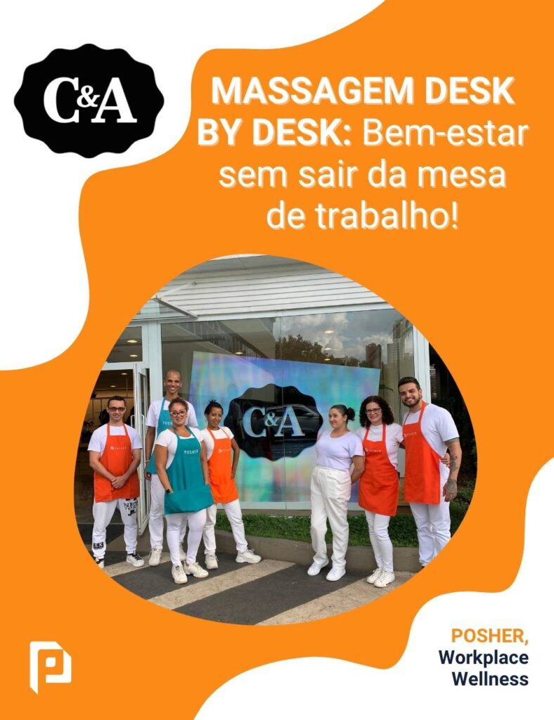 C&A e oferece massagem na mesa de trabalho dos colaboradores com a POSHER
