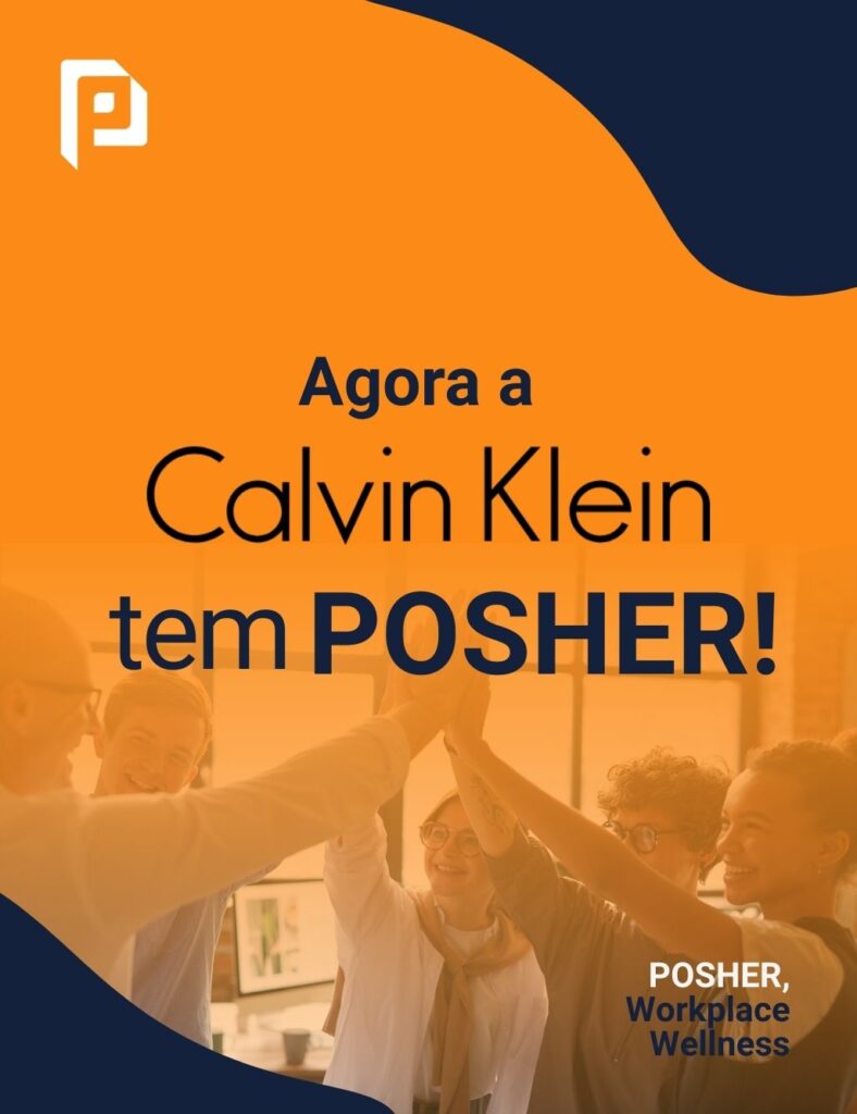 Na @calvinkleinbrasil , bem-estar também é parte do estilo. Com a POSHER, os colaboradores agora têm bem-estar in company do jeito que merecem!