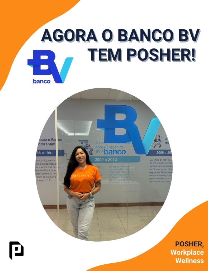 O BV quer proporcionar mais qualidade de vida para quem faz tudo acontecer. E a POSHER é a parceira ideal nessa missão.
